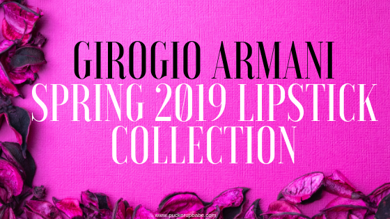 Giorogio Armani Spring 2019 Lip Maestro Lipstick Collection