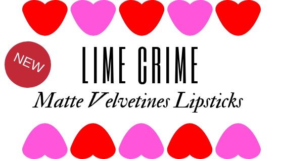 Lime Crime Valentine 2019 Velvetine Lipstick