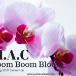 MAC Cosmetics Boom Boom Bloom Spring 2019 Collection