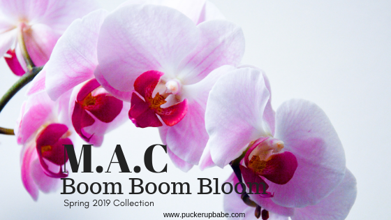 MAC Cosmetics Boom Boom Bloom Spring 2019 Collection