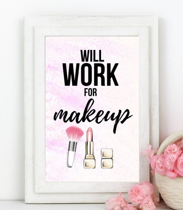 Will Work For Makeup